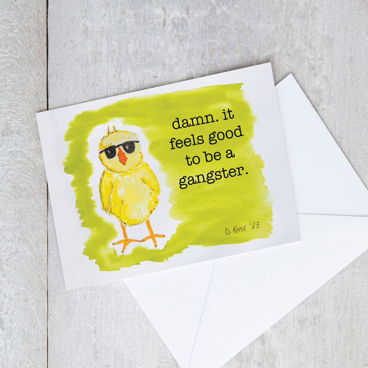 Funny Chick Greeting Card – “Damn it Feels Good to be a Gangster” Blank Inside