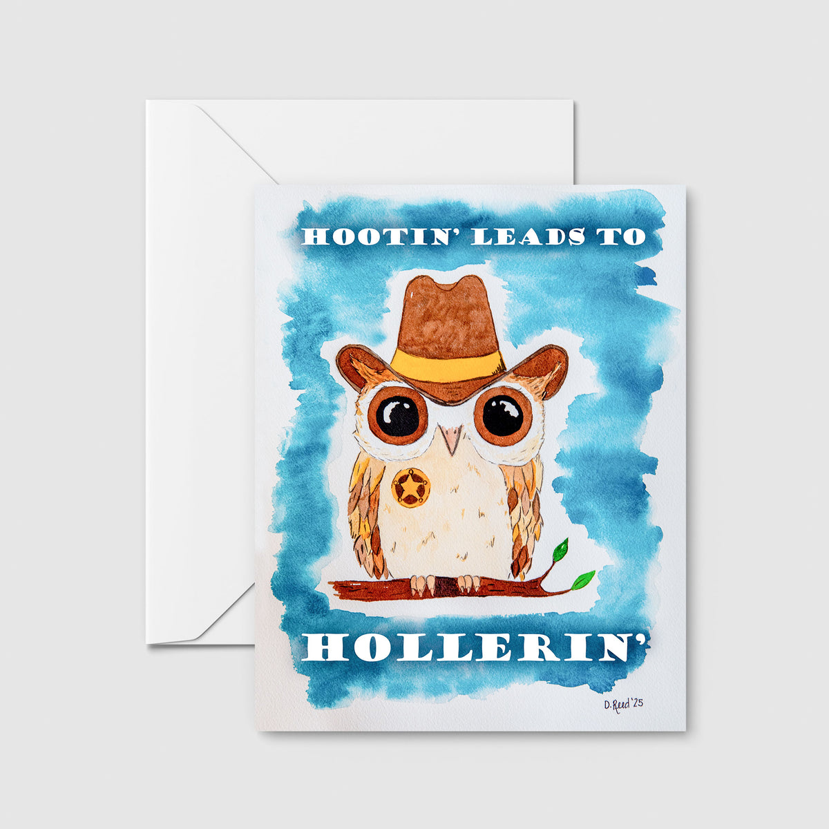 Funny Owl Greeting Card – “Hootin’ Leads to Hollerin’” Blank Western Humor Card (4x5.5 Inch)