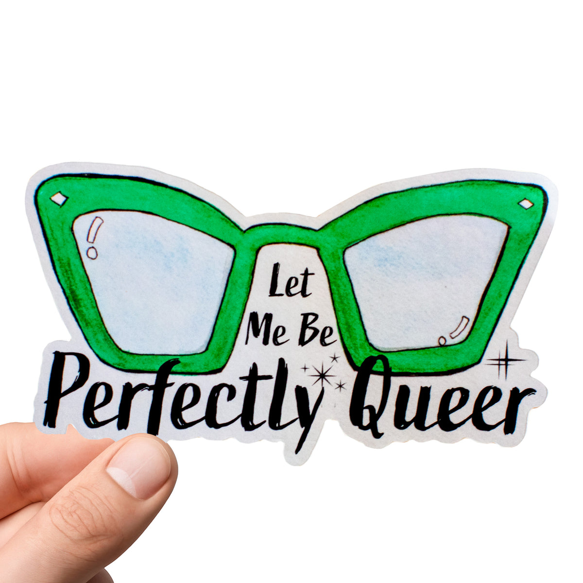 LGBTQ+ Pride Sticker – “Let Me Be Perfectly Queer” Glossy Vinyl Sticker (3x5 Inch Waterproof)